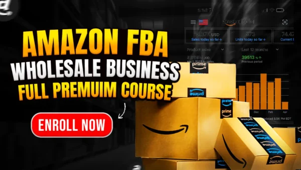 Amazon Wholesale FBA Full Course Bangladesh